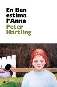 EN BEN ESTIMA L'ANNA | 9788482645544 | HARTLING, PETER | Galatea Llibres | Llibreria online de Reus, Tarragona | Comprar llibres en català i castellà online