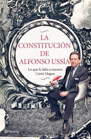 LA CONSTITUCION DE ALFONSO USSIA | 9788408006978 | USSIA, ALFONSO | Galatea Llibres | Llibreria online de Reus, Tarragona | Comprar llibres en català i castellà online