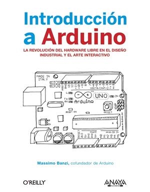 INTRODUCCIÓN A ARDUINO | 9788441531772 | BANZI, MASSIMO | Galatea Llibres | Llibreria online de Reus, Tarragona | Comprar llibres en català i castellà online