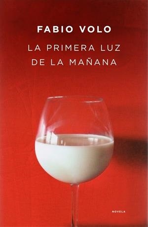 LA PRIMERA LUZ DE LA MAÑANA | 9788401353215 | VOLO, FABIO | Galatea Llibres | Librería online de Reus, Tarragona | Comprar libros en catalán y castellano online