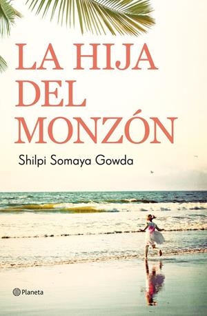 LA HIJA DEL MONZON | 9788408004615 | SOMAYA GOWDA, SILPHI | Galatea Llibres | Librería online de Reus, Tarragona | Comprar libros en catalán y castellano online