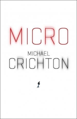 MICRO | 9788401352478 | CRICHTON, MICHAEL | Galatea Llibres | Llibreria online de Reus, Tarragona | Comprar llibres en català i castellà online