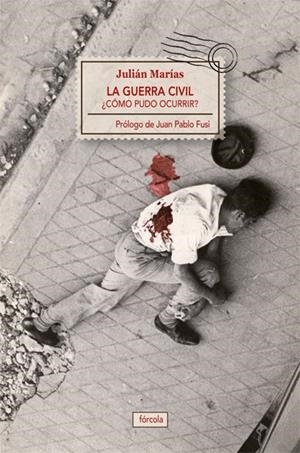 LA GUERRA CIVIL | 9788415174387 | MARÍAS AGUILERA, JULIÁN | Galatea Llibres | Librería online de Reus, Tarragona | Comprar libros en catalán y castellano online