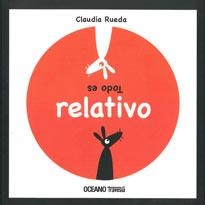 TODO ES RELATIVO | 9786074005196 | RUEDA, CLAUDIA | Galatea Llibres | Librería online de Reus, Tarragona | Comprar libros en catalán y castellano online