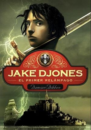JAKE DJONES. EL PRIMER RELÁMPAGO | 9788484418726 | DIBBEN, DAMIAN | Galatea Llibres | Llibreria online de Reus, Tarragona | Comprar llibres en català i castellà online