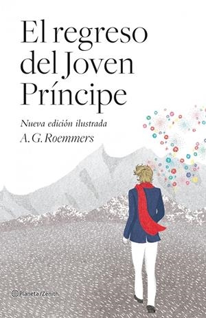 EL REGRESO DEL JOVEN PRÍNCIPE. EDICIÓN ILUSTRADA | 9788408103752 | ROEMMERS, A.G. | Galatea Llibres | Librería online de Reus, Tarragona | Comprar libros en catalán y castellano online