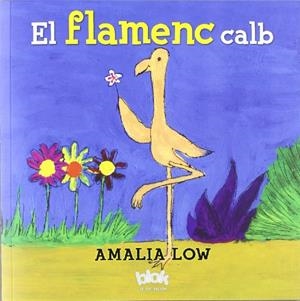 EL FLAMENC CALB | 9788493961527 | LOW NAKAYAMA, AMALIA | Galatea Llibres | Llibreria online de Reus, Tarragona | Comprar llibres en català i castellà online
