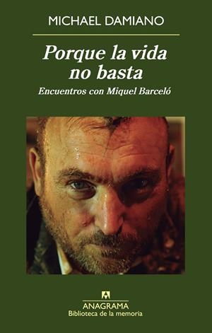 PORQUE LA VIDA NO BASTA | 9788433907950 | DAMIANO, MICHAEL | Galatea Llibres | Llibreria online de Reus, Tarragona | Comprar llibres en català i castellà online
