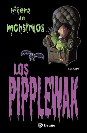 NIÑERA DE MONSTRUOS 5. LOS PIPPLEWAK | 9788421687611 | GRAY, KES | Galatea Llibres | Llibreria online de Reus, Tarragona | Comprar llibres en català i castellà online