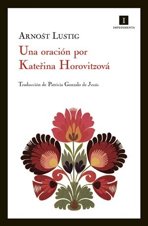 UNA ORACIÓN POR KATERINA HOROVITZOVÁ | 9788415130314 | LUSTIG, ARNOST | Galatea Llibres | Librería online de Reus, Tarragona | Comprar libros en catalán y castellano online