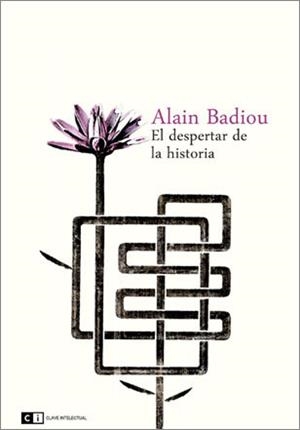 EL DESPERTAR DE LA HISTORIA | 9788494001406 | BADIOU, ALAIN | Galatea Llibres | Librería online de Reus, Tarragona | Comprar libros en catalán y castellano online