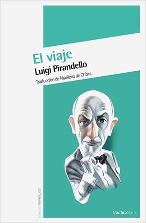 EL VIAJE | 9788415564171 | PIRANDELLO, LUIGI | Galatea Llibres | Llibreria online de Reus, Tarragona | Comprar llibres en català i castellà online