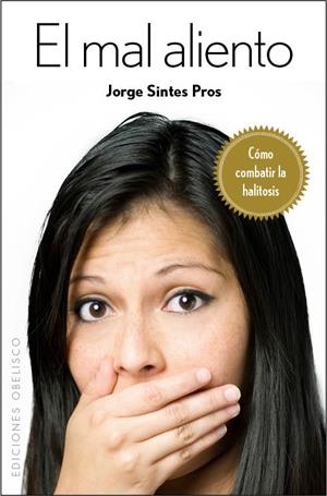 EL MAL ALIENTO | 9788497778244 | SINTES PROS, JORGE | Galatea Llibres | Librería online de Reus, Tarragona | Comprar libros en catalán y castellano online