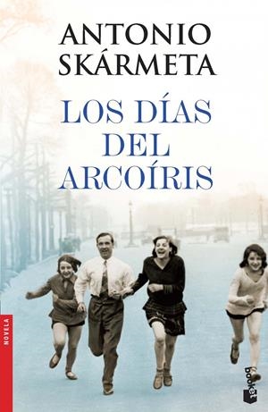 LOS DIAS DEL ARCOIRIS | 9788408005131 | SKARMETA, ANTONIO | Galatea Llibres | Llibreria online de Reus, Tarragona | Comprar llibres en català i castellà online