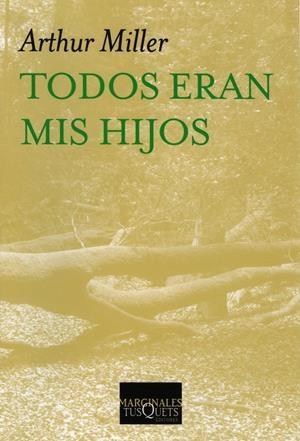TODOS ERAN MIS HIJOS | 9788483834121 | MILLER, ARTHUR | Galatea Llibres | Librería online de Reus, Tarragona | Comprar libros en catalán y castellano online