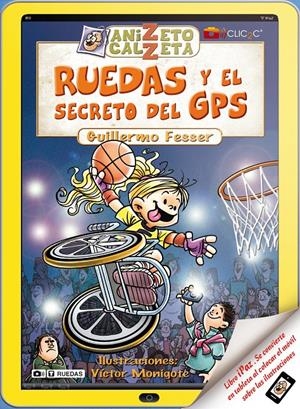 RUEDAS Y EL SECRETO DEL GPS. ANIZETO CALZETA | 9788420400273 | FESSER, GUILLERMO | Galatea Llibres | Llibreria online de Reus, Tarragona | Comprar llibres en català i castellà online