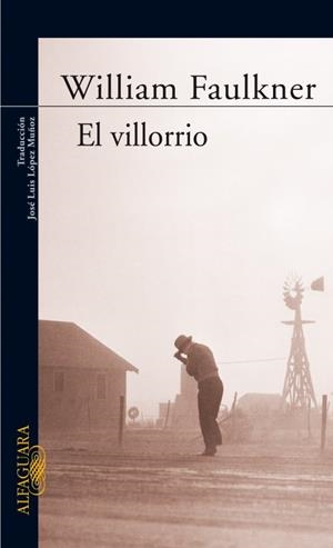 EL VILLORRIO | 9788420406756 | FAULKNER, WILLIAM | Galatea Llibres | Librería online de Reus, Tarragona | Comprar libros en catalán y castellano online