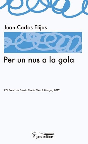 PER UN NUS A LA GOLA | 9788499752259 | ELIJAS, JUAN CARLOS | Galatea Llibres | Llibreria online de Reus, Tarragona | Comprar llibres en català i castellà online