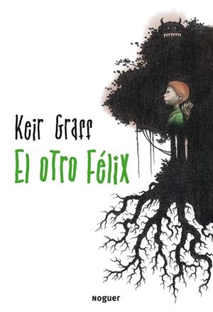 EL OTRO FÉLIX | 9788427900189 | GRAFF, KEIR | Galatea Llibres | Llibreria online de Reus, Tarragona | Comprar llibres en català i castellà online