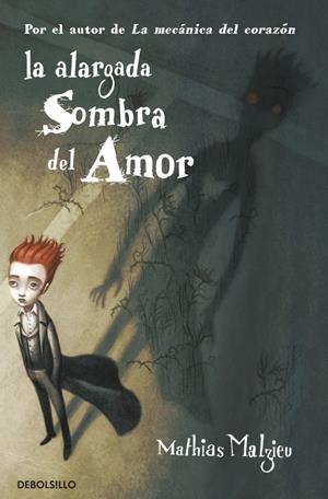 LA ALARGADA SOMBRA DEL AMOR | 9788499893976 | MALZIEU, MATHIAS | Galatea Llibres | Librería online de Reus, Tarragona | Comprar libros en catalán y castellano online