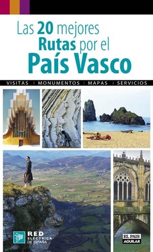 LAS 20 MEJORES RUTAS POR EL PAÍS VASCO | 9788403510715 | ESAÍN, GUILLERMO | Galatea Llibres | Librería online de Reus, Tarragona | Comprar libros en catalán y castellano online