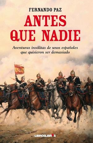 ANTES QUE NADIE | 9788492654994 | PAZ, FERNANDO | Galatea Llibres | Llibreria online de Reus, Tarragona | Comprar llibres en català i castellà online