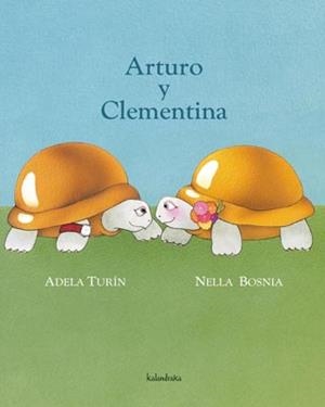 ARTURO Y CLEMENTINA | 9788484647898 | TURIN, ADELA/BOSNIA, NELLA | Galatea Llibres | Librería online de Reus, Tarragona | Comprar libros en catalán y castellano online