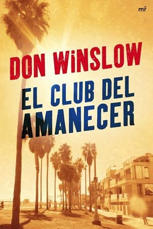 EL CLUB DEL AMANECER | 9788427034266 | WINSLOW, DON | Galatea Llibres | Llibreria online de Reus, Tarragona | Comprar llibres en català i castellà online