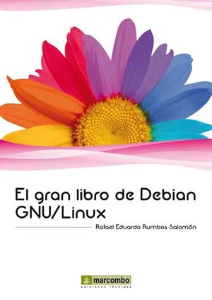 EL GRAN LIBRO DE DEBIAN GNU/LINUX | 9788426718075 | RUMBOS SALOMÓN, RAFAEL EDUARDO | Galatea Llibres | Librería online de Reus, Tarragona | Comprar libros en catalán y castellano online