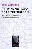 ÚLTIMAS NOTICIAS DE LA PREHISTORIA | 9788483834206 | COPPENS, YVES | Galatea Llibres | Llibreria online de Reus, Tarragona | Comprar llibres en català i castellà online