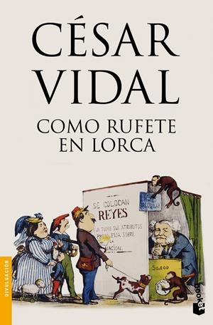 COMO RUFETE EN LORCA | 9788467007008 | CÉSAR VIDAL | Galatea Llibres | Llibreria online de Reus, Tarragona | Comprar llibres en català i castellà online