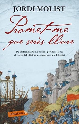 PROMET-ME QUE SERAS LLIURE | 9788499305158 | MOLIST, JORDI | Galatea Llibres | Librería online de Reus, Tarragona | Comprar libros en catalán y castellano online
