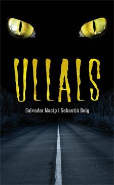 ULLALS | 9788424642808 | MACIP, SALVADOR / ROIG, SEBASTIA | Galatea Llibres | Llibreria online de Reus, Tarragona | Comprar llibres en català i castellà online