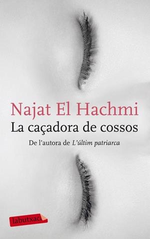 LA CAÇADORA DE COSSOS | 9788499304212 | EL HACHMI, NAJAT | Galatea Llibres | Llibreria online de Reus, Tarragona | Comprar llibres en català i castellà online