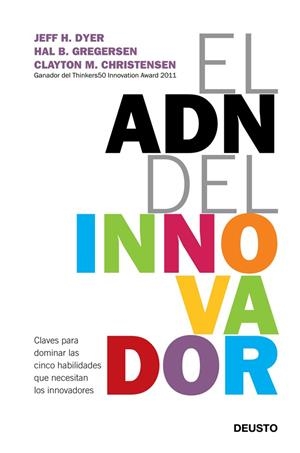 EL ADN DEL INNOVADOR | 9788423412433 | JEFF DYER/HAL GREGERSEN/CLAYTON M. CHRISTENSEN | Galatea Llibres | Llibreria online de Reus, Tarragona | Comprar llibres en català i castellà online