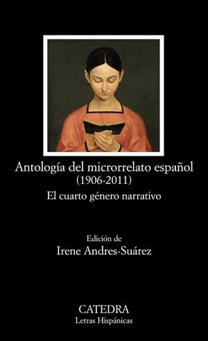 ANTOLOGÍA DEL MICRORRELATO ESPAÑOL (1906-2011) | 9788437630144 | VARIOS AUTORES | Galatea Llibres | Librería online de Reus, Tarragona | Comprar libros en catalán y castellano online