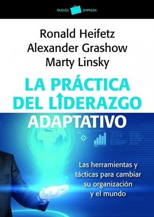 LA PRÁCTICA DEL LIDERAZGO ADAPTATIVO | 9788449326011 | LINSKY / GRASHOW / HEIFETZ | Galatea Llibres | Librería online de Reus, Tarragona | Comprar libros en catalán y castellano online