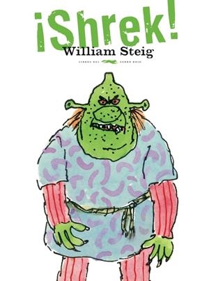 SHREK! | 9788496509610 | STEIG, WILLIAM | Galatea Llibres | Librería online de Reus, Tarragona | Comprar libros en catalán y castellano online