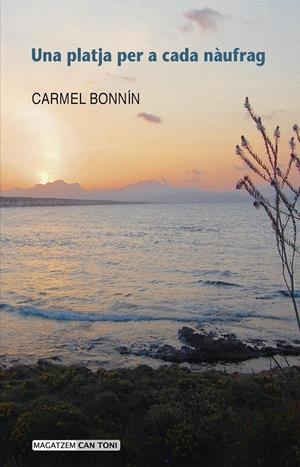 UNA PLATJA PER A CADA NÀUFRAG | 9788415432203 | BONNÍN I CORTÉS, CARMEL | Galatea Llibres | Llibreria online de Reus, Tarragona | Comprar llibres en català i castellà online