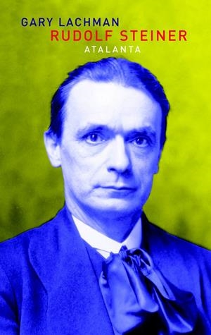 RUDOLF STEINER | 9788493963538 | LACHMAN, GARY | Galatea Llibres | Librería online de Reus, Tarragona | Comprar libros en catalán y castellano online