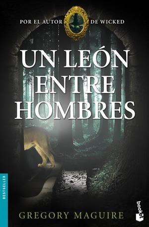 UN LEÓN ENTRE HOMBRES | 9788408005186 | GREGORY MAGUIRE | Galatea Llibres | Llibreria online de Reus, Tarragona | Comprar llibres en català i castellà online