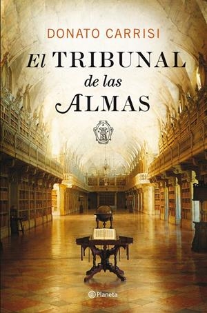 EL TRIBUNAL DE LAS ALMAS | 9788408007593 | DONATO CARRISI | Galatea Llibres | Llibreria online de Reus, Tarragona | Comprar llibres en català i castellà online