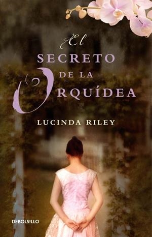 EL SECRETO DE LA ORQUÍDEA | 9788499895567 | RILEY, LUCINDA | Galatea Llibres | Librería online de Reus, Tarragona | Comprar libros en catalán y castellano online