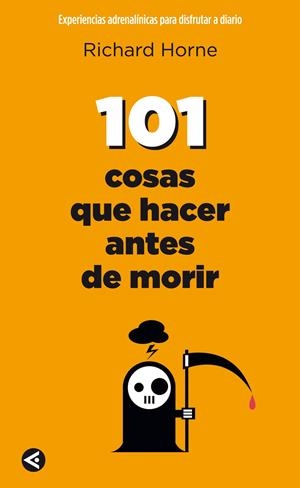 101 COSAS QUE HACER ANTES DE MORIR.  | 9788403102026 | HORNE, RICHARD | Galatea Llibres | Librería online de Reus, Tarragona | Comprar libros en catalán y castellano online