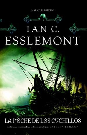 LA NOCHE DE LOS CUCHILLOS. MALAZ EL IMPERIO | 9788498007817 | ESSLEMONT,  IAN C. | Galatea Llibres | Llibreria online de Reus, Tarragona | Comprar llibres en català i castellà online