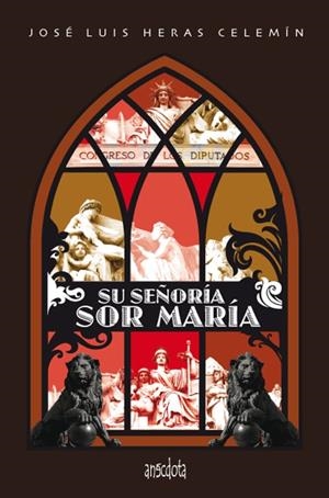 SU SEÑORIA SOR MARIA | 9788493992736 | HERAS CELEMIN, JOSE LUIS | Galatea Llibres | Librería online de Reus, Tarragona | Comprar libros en catalán y castellano online