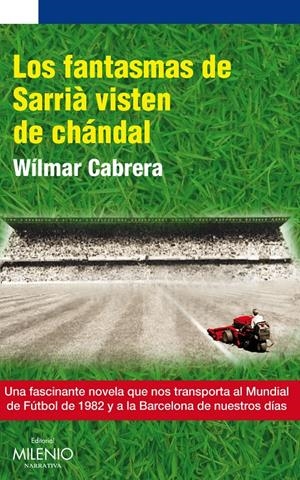 LOS FANTASMAS DE SARRIÀ VISTEN DE CHÁNDAL | 9788497434928 | CABRERA, WÍLMAR | Galatea Llibres | Llibreria online de Reus, Tarragona | Comprar llibres en català i castellà online