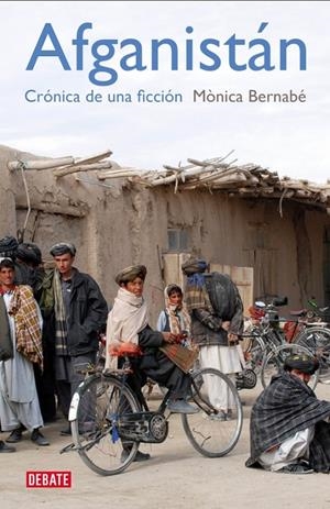 AFGANISTAN, CRONICA DE UNA FICCION | 9788499920870 | BERNABE, MONICA | Galatea Llibres | Llibreria online de Reus, Tarragona | Comprar llibres en català i castellà online