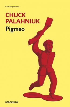 PIGMEO | 9788499895598 | PALAHNIUK, CHUCK | Galatea Llibres | Llibreria online de Reus, Tarragona | Comprar llibres en català i castellà online