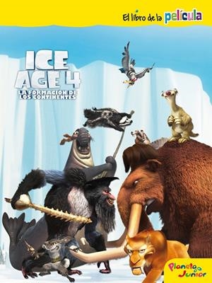 ICE AGE 4. EL LIBRO DE LA PELICULA | 9788408007074 | ICE AGE 4 | Galatea Llibres | Llibreria online de Reus, Tarragona | Comprar llibres en català i castellà online